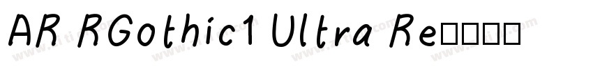 AR RGothic1 Ultra Re字体转换